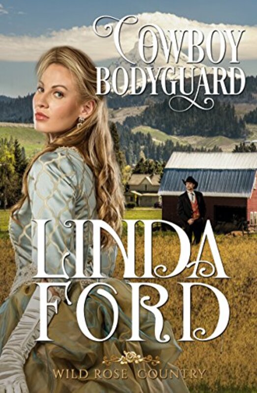 Book cover for "Cowboy Bodyguard" by Linda Ford