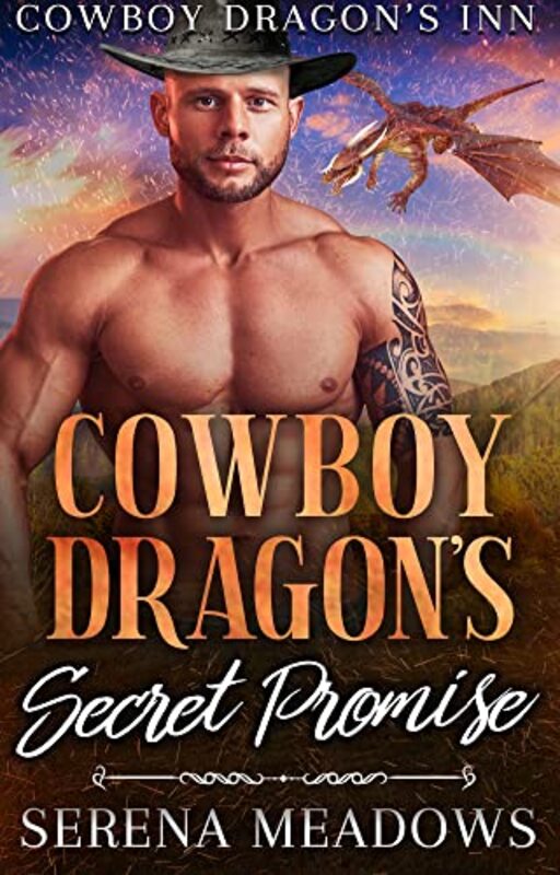 Book cover for "Cowboy Dragon's Secret Promise" by Serena Meadows
