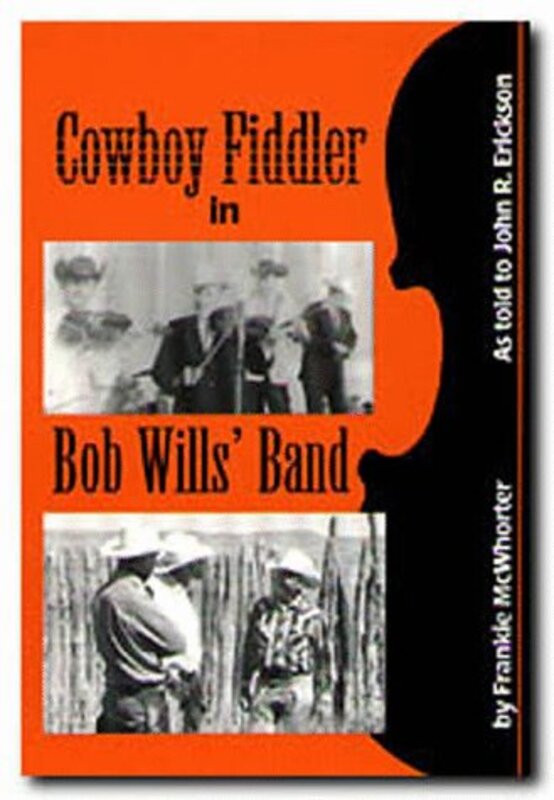 Book cover for "Cowboy Fiddler in Bob Wills' Band" by John R Erickson
