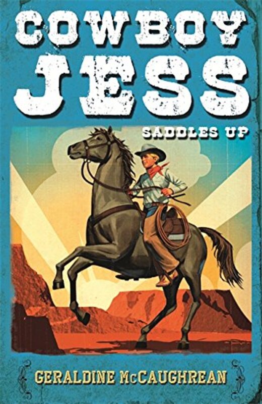 Book cover for "Cowboy Jess Saddles Up" by Geraldine McCaughrean