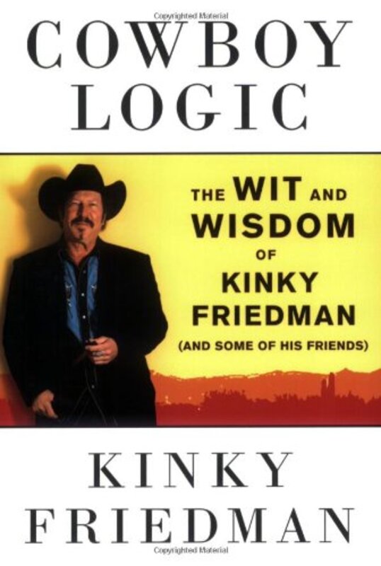 Book cover for "Cowboy Logic" by Kinky Friedman