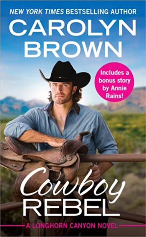 Book cover for "Cowboy Rebel" by Carolyn Brown