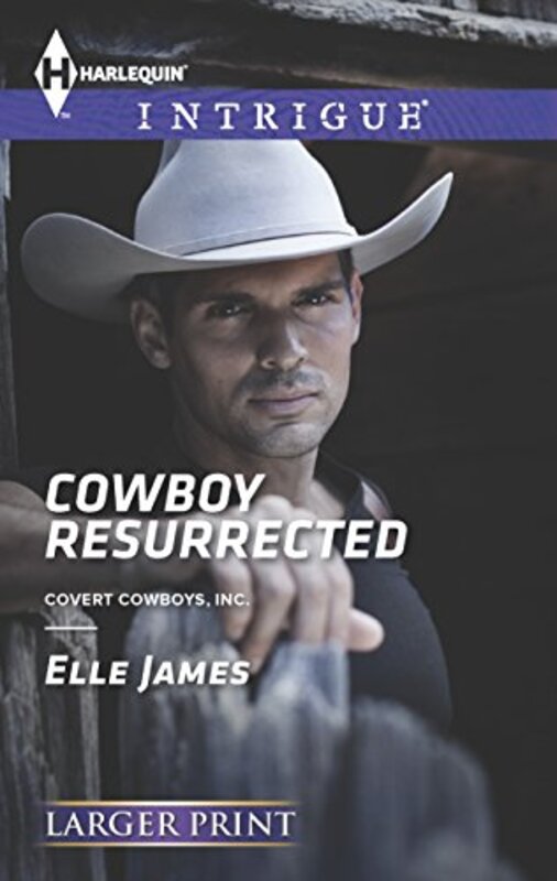 Book cover for "Cowboy Resurrected" by Elle James