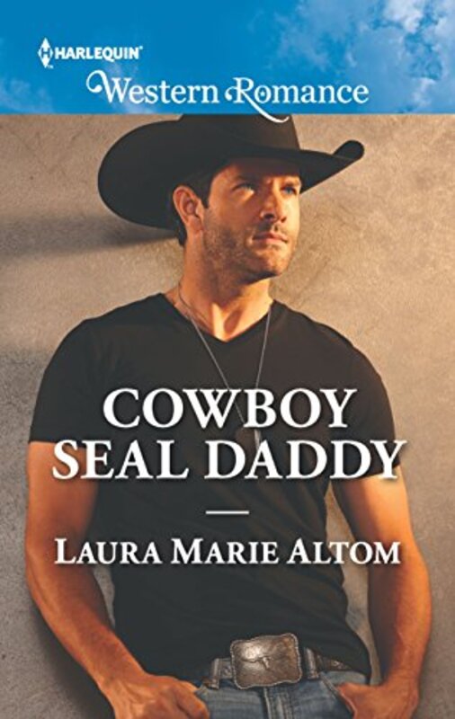 Book cover for "Cowboy SEAL Daddy" by Laura Marie Altom