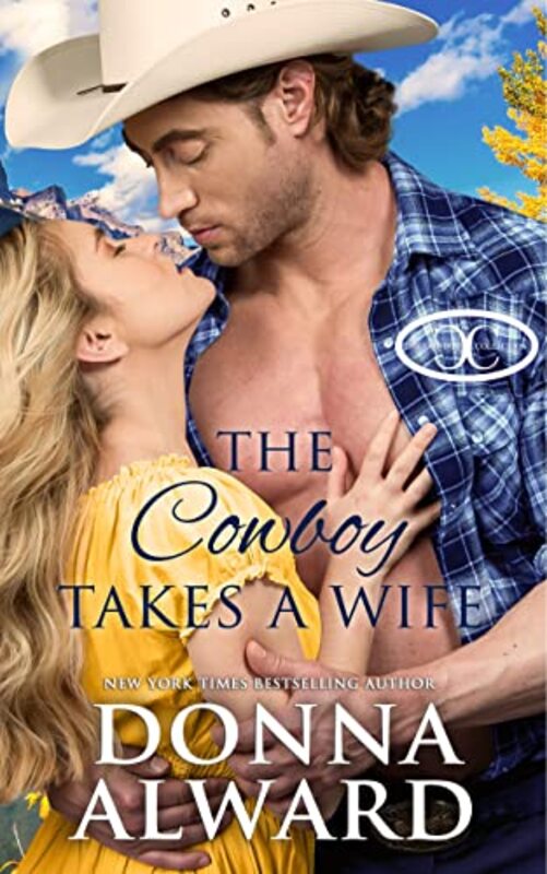 Book cover for "Cowboy Takes a Wife" by Donna Alward