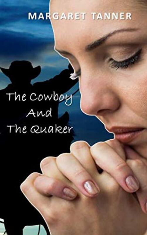 Book cover for "Cowboy and the Quaker" by Margaret Tanner