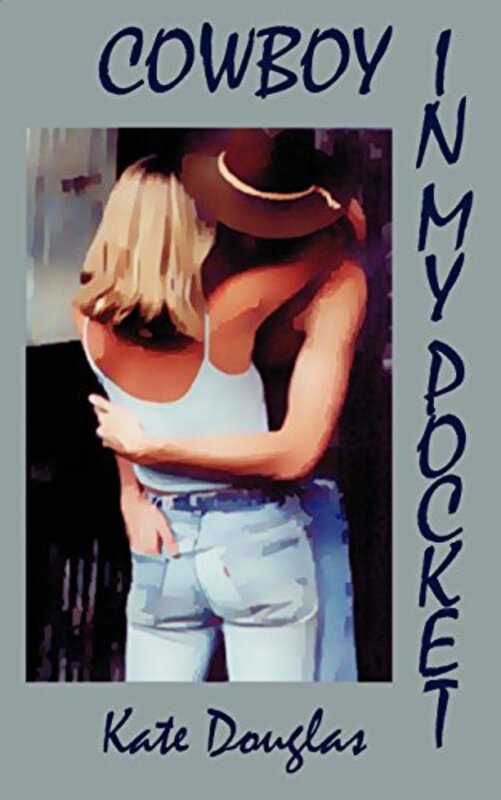 Book cover for "Cowboy in My Pocket" by Kate Douglas