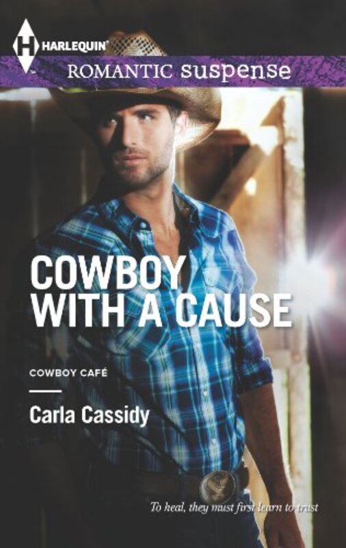 Book cover for "Cowboy with a Cause" by Carla Cassidy