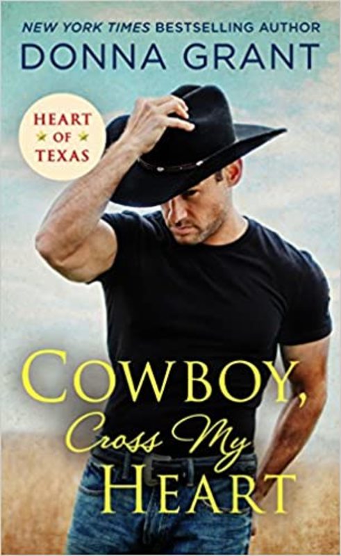 Book cover for "Cowboy, Cross My Heart" by Donna Grant