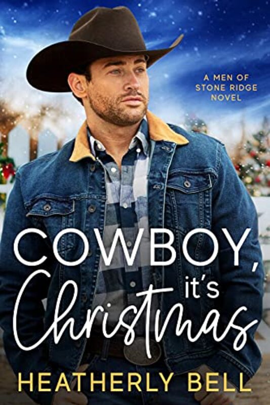 Book cover for "Cowboy, It's Christmas" by Heatherly Bell