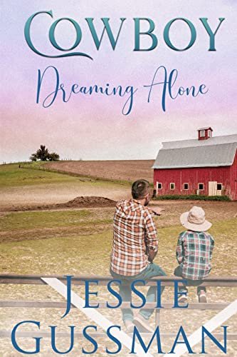 Book cover for "Cowboy Dreaming Alone" by Jessie Gussman