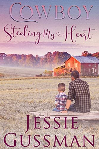 Book cover for "Cowboy Stealing My Heart" by Jessie Gussman