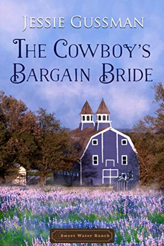 Book cover for "Cowboys Don't Buy Their Bride at Auction / The Cowboy's Bargain Bride" by Jessie Gussman