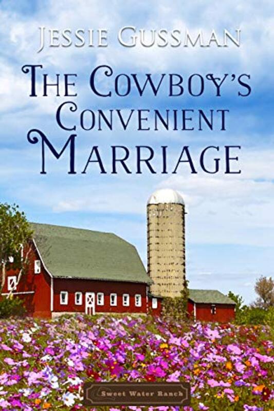 Book cover for "Cowboys Don't Have a Marriage of Convenience / The Cowboy's Convenient Marriage" by Jessie Gussman