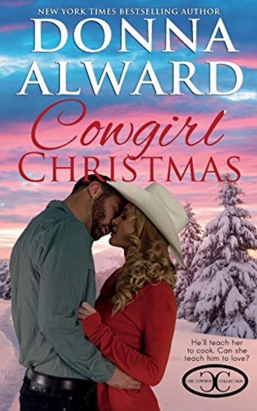 Book cover for "Cowgirl Christmas" by Donna Alward