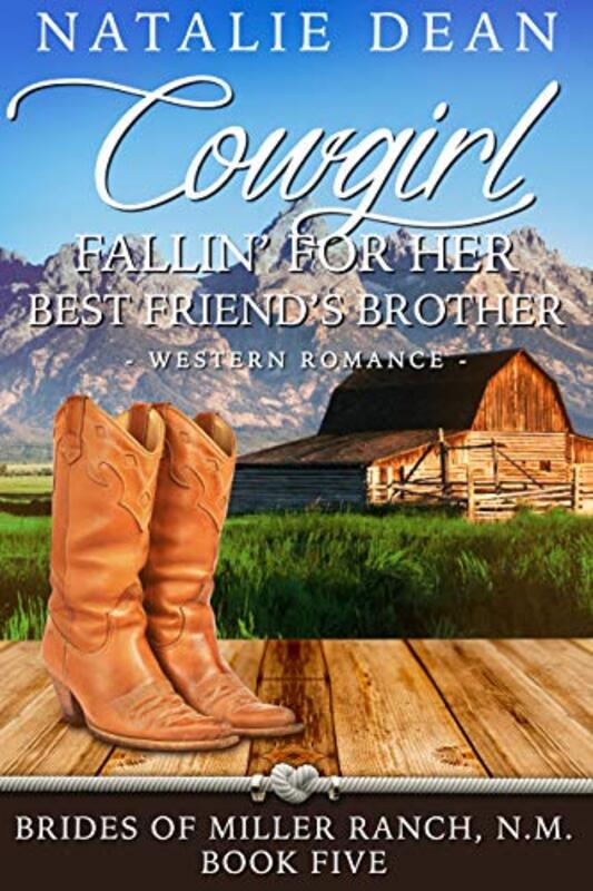Book cover for "Cowgirl Fallin' for Her Best Friend's Brother" by Natalie Dean