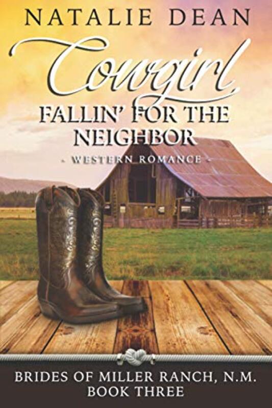 Book cover for "Cowgirl Fallin' for the Neighbor" by Natalie Dean