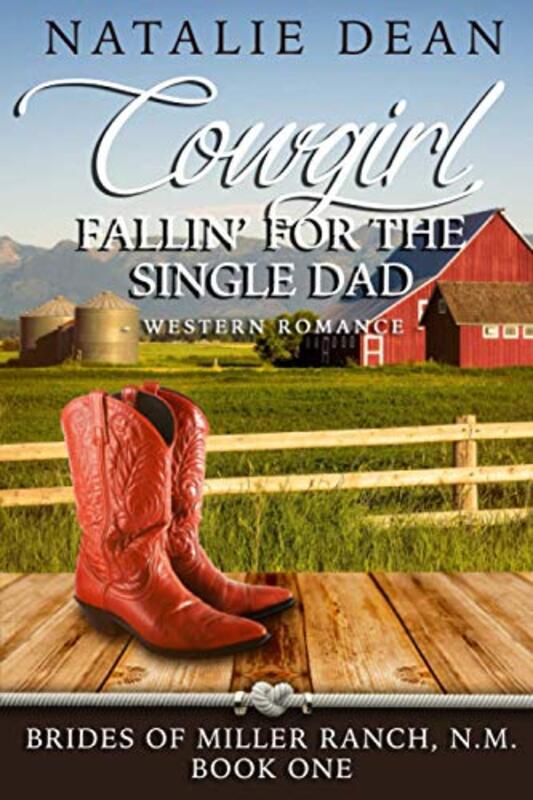 Book cover for "Cowgirl Fallin' for the Single Dad" by Natalie Dean