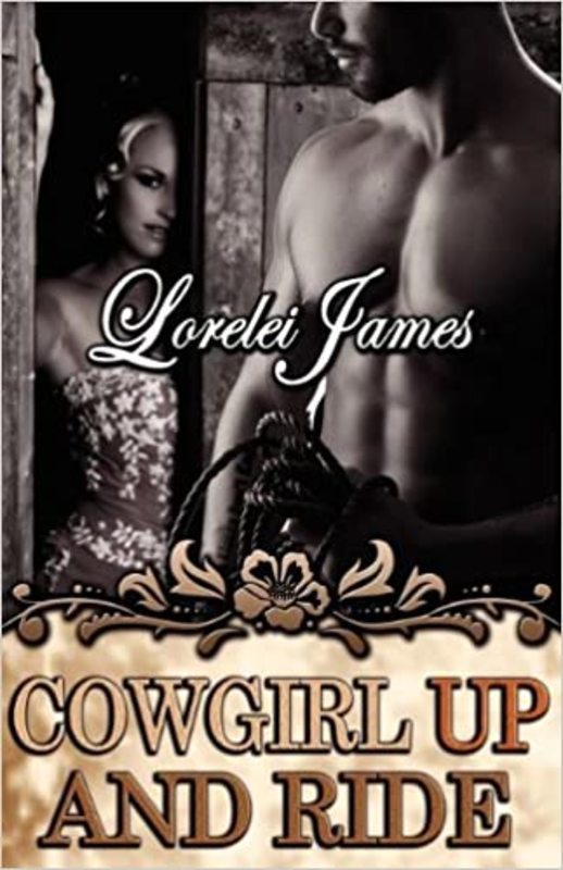 Book cover for "Cowgirl Up and Ride" by Lorelei James