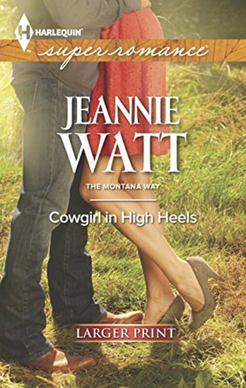 Book cover for "Cowgirl in High Heels" by Jeannie Watt