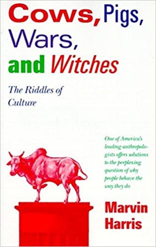 Book cover for "Cows, Pigs, Wars, and Witches" by Marvin Harris