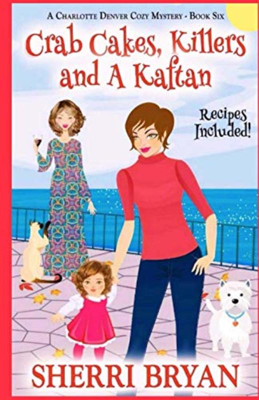Book cover for "Crab Cakes, Killers and a Kaftan" by Sherri Bryan