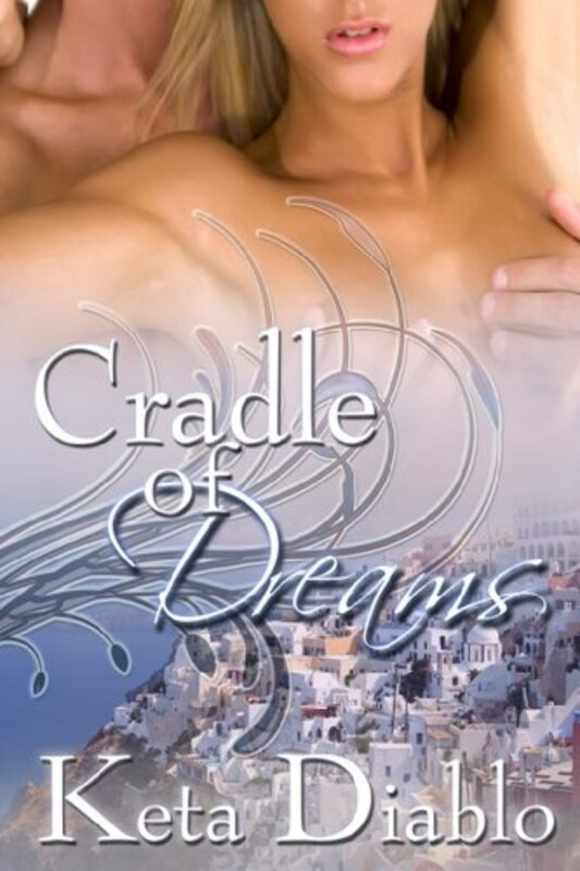 Book cover for "Cradle of Dreams" by Keta Diablo