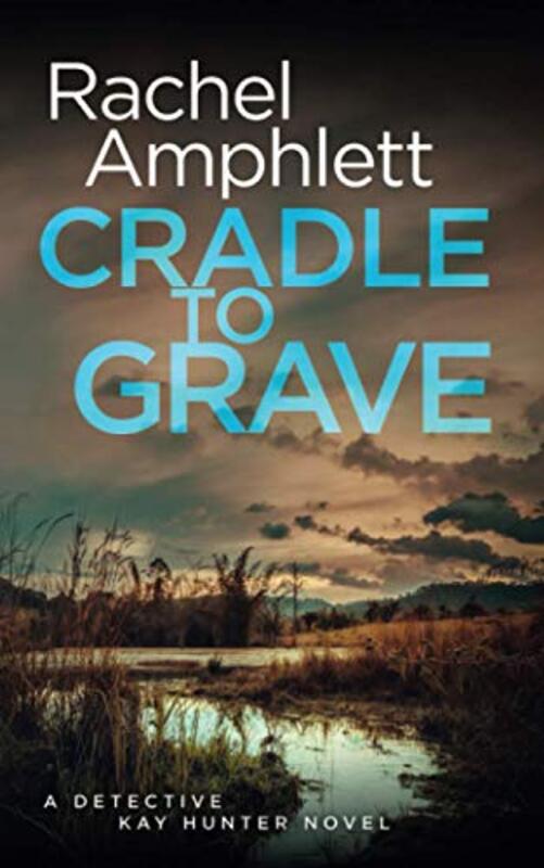 Book cover for "Cradle to Grave" by Rachel Amphlett