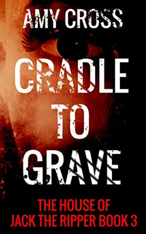 Book cover for "Cradle to Grave" by Amy Cross