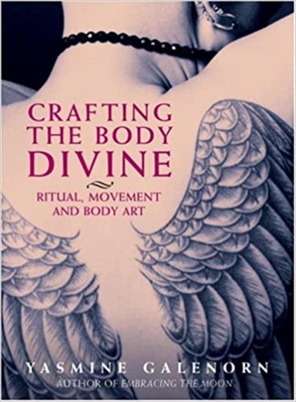 Book cover for "Crafting the Body Divine" by Yasmine Galenorn