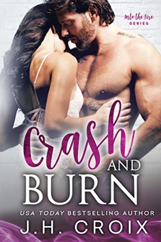 Book cover for "Crash and Burn" by JH Croix