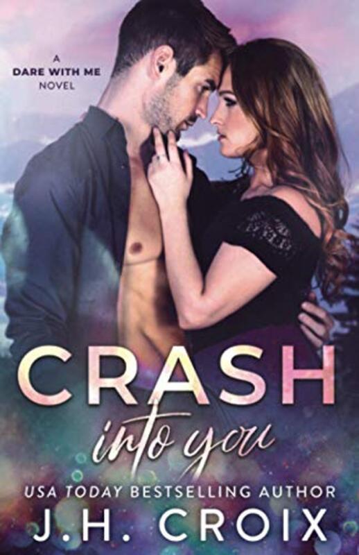 Book cover for "Crash into You" by JH Croix