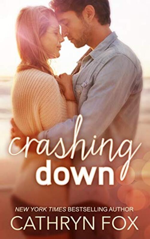 Book cover for "Crashing Down" by Cathryn Fox