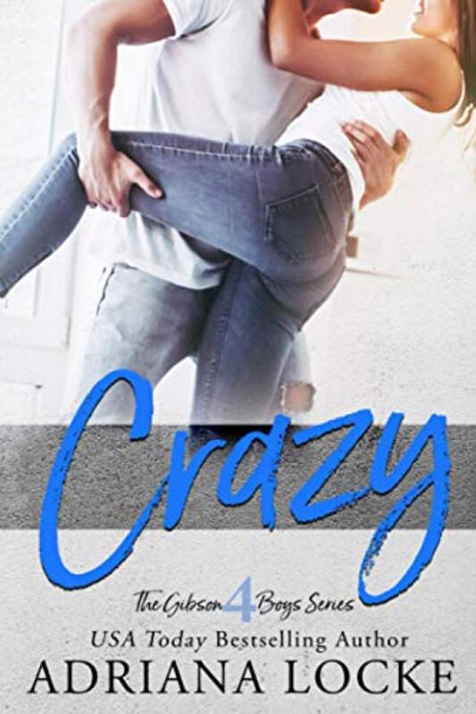 Book cover for "Crazy" by Adriana Locke