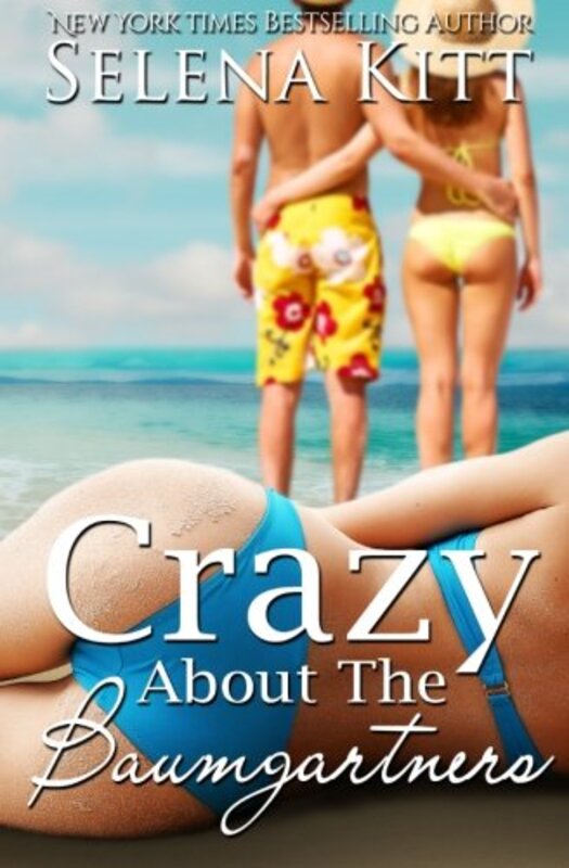 Book cover for "Crazy About the Baumgartners" by Selena Kitt