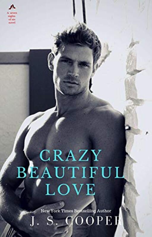 Book cover for "Crazy Beautiful Love" by JS Cooper