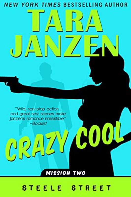 Book cover for "Crazy Cool" by Tara Janzen