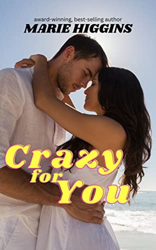 Book cover for "Crazy For You" by Marie Higgins