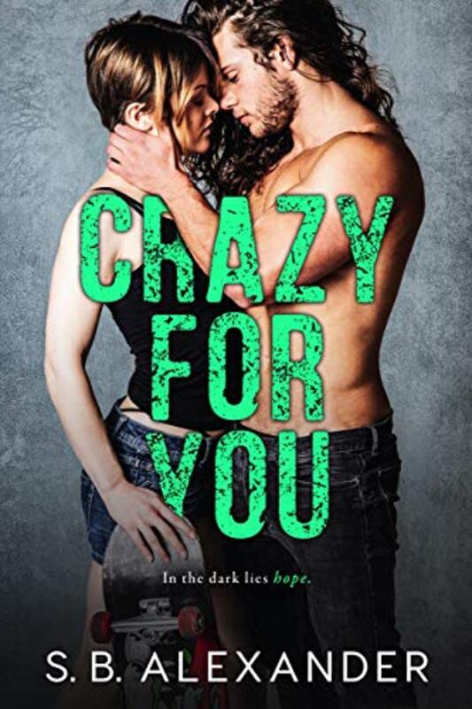 Book cover for "Crazy For You" by SB Alexander