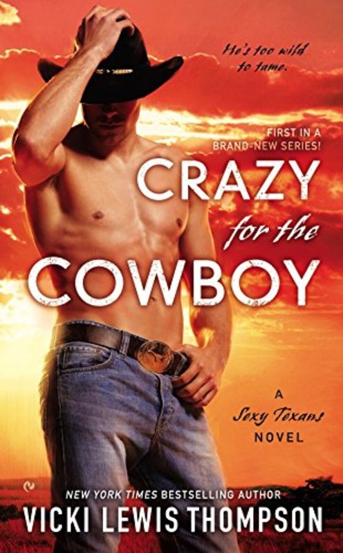 Book cover for "Crazy For the Cowboy" by Vicki Lewis Thompson
