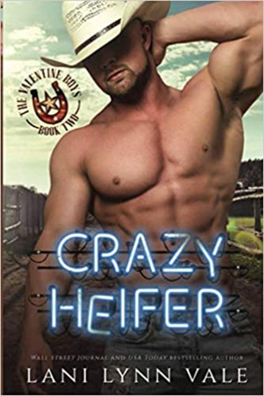 Book cover for "Crazy Heifer" by Lani Lynn Vale