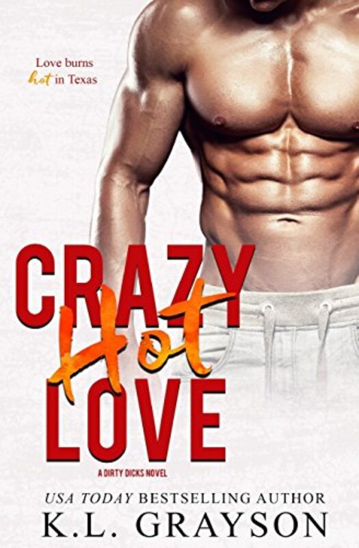 Book cover for "Crazy Hot Love" by KL Grayson