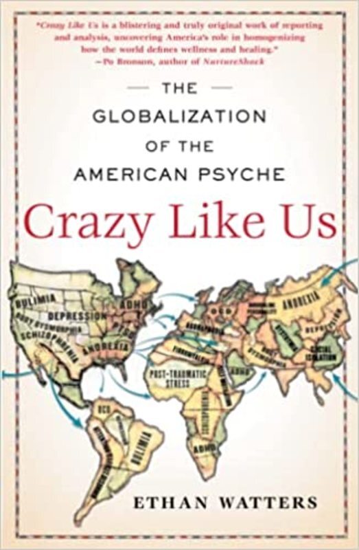 Book cover for "Crazy Like Us" by Ethan Watters