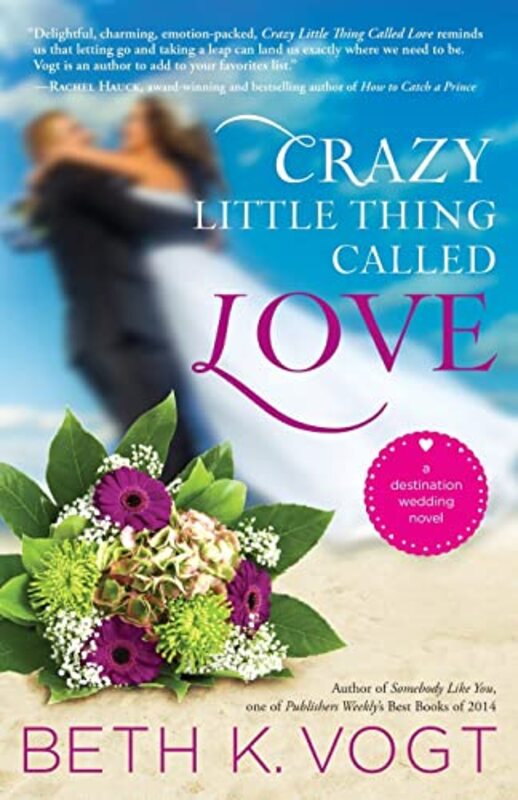 Book cover for "Crazy Little Thing Called Love" by Beth K Vogt