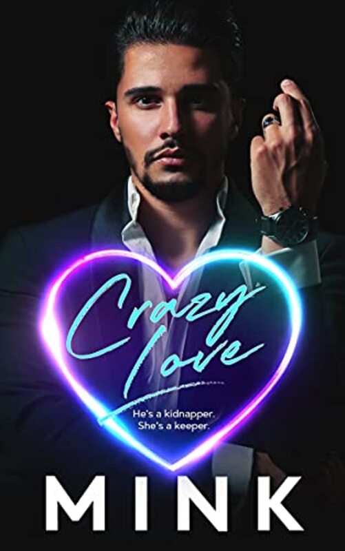 Book cover for "Crazy Love" by MINK