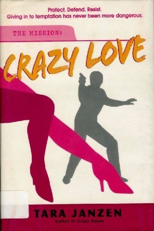 Book cover for "Crazy Love" by Tara Janzen
