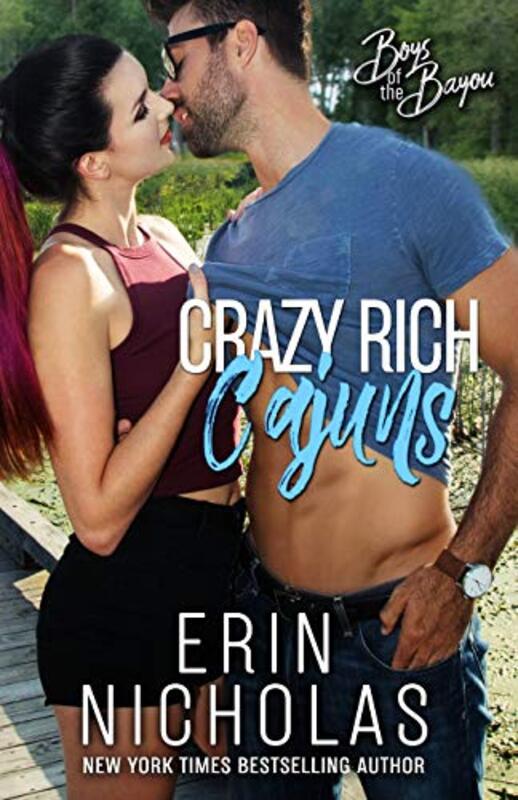 Book cover for "Crazy Rich Cajuns" by Erin Nicholas