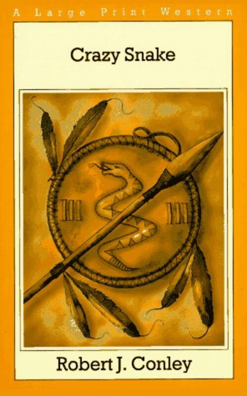 Book cover for "Crazy Snake" by Robert J Conley