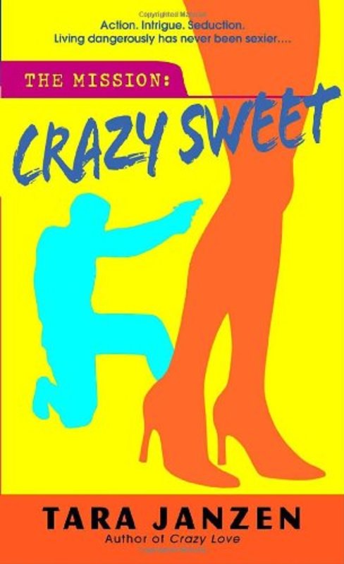 Book cover for "Crazy Sweet" by Tara Janzen