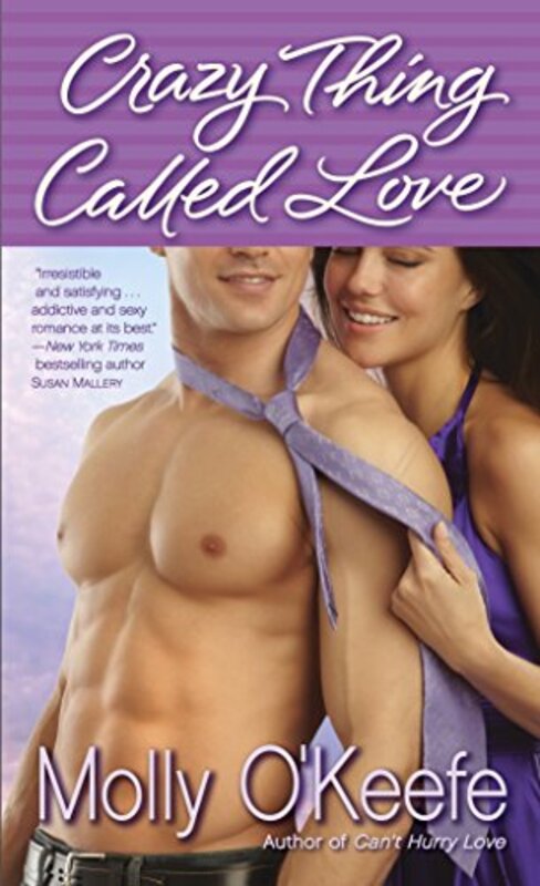 Book cover for "Crazy Thing Called Love" by Molly O'Keefe